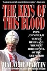Book cover for Keys of This Blood: Pope John Paul II Versus Russia and the West for Control of the New World Order
