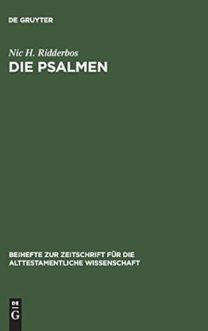 Die Psalmen: Stilistische Verfahren und Aufbau. Mit besonderer Berücksichtigung von Ps. 1–41 (Beihefte zur Zeitschrift für die alttestamentliche Wissenschaft, 117) (German Edition)