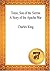 Tonio, Son Of The Sierras A Story Of The Apache War   Charles King