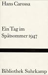 Ein Tag im Spätsommer 1947: Erzählung Ein Tag im Spätsommer 1947: Erzählung
