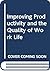 Improving productivity and the quality of work life by Thomas G. Cummings