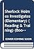 Sherlock Holmes Investigates (Elementary) (Reading & Training) (Book only)