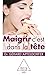 Maigrir, C'est Dans La Tête