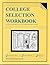 The College Selection Workbook by Barry Beckham