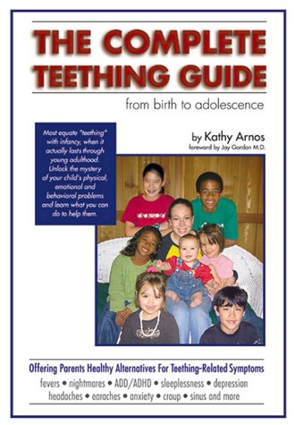 The Complete Teething Guide: From Birth to Adolescence (Paperback)