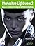 Adobe Photoshop Lightroom 2. Guía completa para fotógrafos (Spanish Edition)