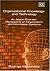 Organizational Knowledge and Technology: An Action-Oriented Perspective on Organization and Information Systems