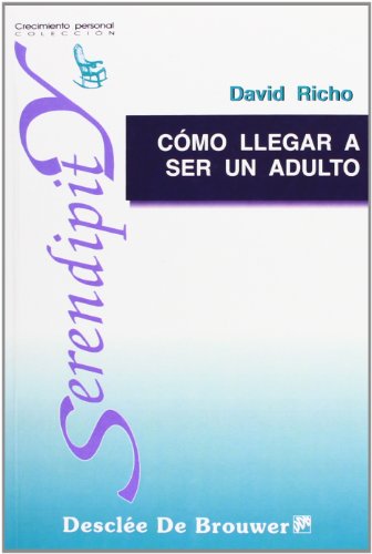 Cómo llegar a ser un adulto (Spanish Edition)