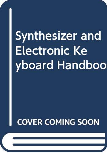 Synthesizer and Electronic Keyboard Handbook (Paperback)