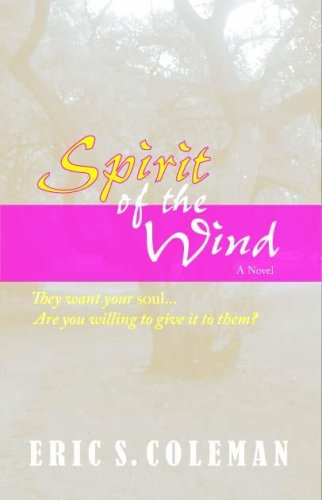 Spirit of the Wind (Kindle Edition)