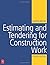 Estimating and Tendering for Construction Work