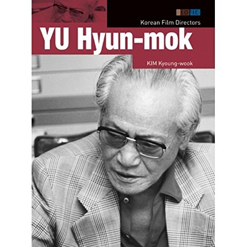 Korean Film Directors: Yu Hyun-mok (Paperback)