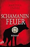 Schamanenfeuer: D...