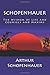 Schopenhauer: The Wisdom Of Life And Counsels And Maxims