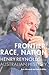 Frontier, Race, Nation: Henry Reynolds and Australian History 2016 Reprint