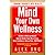 Mind Your Own Wellness - Tu...