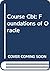 Foundations of Oracle CBT