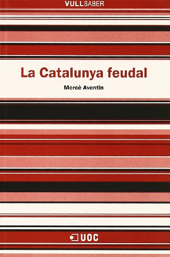 La Catalunya feudal (Paperback)
