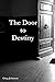 The Door to Destiny