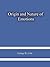 Origin and Nature of Emotions