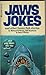 Jaws Jokes and other Fish S...