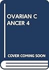 004: Ovarian Cancer 4