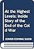 At the Highest Levels: The Inside Story of the End of the Cold War
