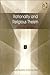 Rationality and Religious T...