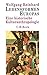 Lebensformen Europas. Sonderausgabe by Wolfgang Reinhard