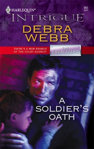A Soldier's Oath (Colby Agency, #26) (Harlequin Intrigue Series)
