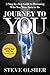 Journey To You: A Step-by-Step Guide to Becoming Who You Were Born to Be