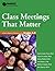 Class Meetings That Matter