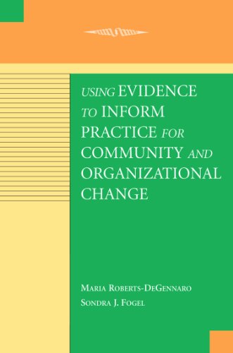 Using Evidence to Inform Practice for Community and Organizational Change (Paperback)