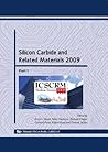 Silicon Carbide and Related Materials: 2009 (Materials Science Forum)