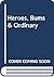 Heroes, Bums & Ordinary