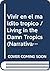 Vivir en el maldito tropico / Living in the Damn Tropics (Narrativa) (Spanish Edition)