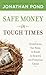 Safe Money in Tough Times: Everything You Need to Know to Survive the Financial Crisis