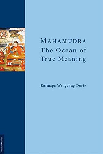 Mahamudra - The Ocean of True Meaning (Paperback)
