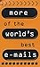 More of the World's Best E-mails by Geoff Young