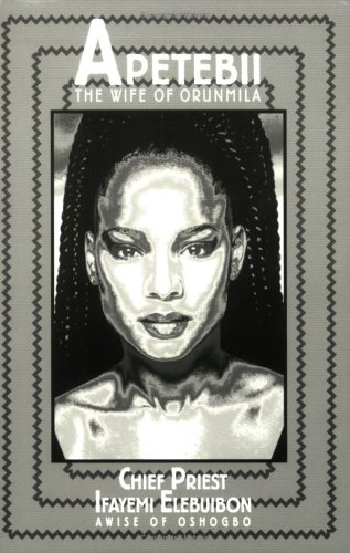 Apetebii: the Wife of Orunmila (Paperback)
