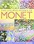 The Life and Works Of MONET