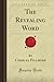 The Revealing Word (Forgotten Books)