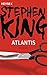 Atlantis by Stephen  King