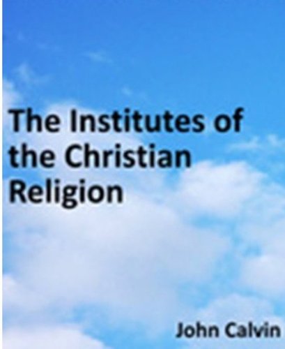 Institutes of the Christian Religion