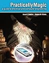 Practically Magic: A Guide to Electrical and Computer Engineering