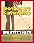 Better by Saturday (TM) - Putting: Featuring Tips by Golf Magazine's Top 100 Teachers