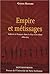 Empire et métissages : Indiens et Français dans le Pays d'en Haut, 1660-1715