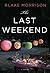 The Last Weekend