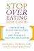 Stop Overeating for Good: Overcoming Food Obsession with Dr. Prasad's Proven Program
