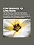Confession de Foi Chretienne: Catechisme, Le Petit Catechisme, Catechisme de L'Eglise Catholique, Symbole de Nicee, Symbole D'Athanase